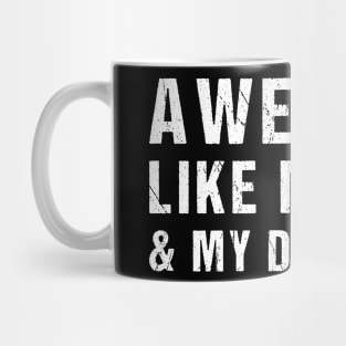 Awesome Like My Son and My Daughters Funny Parents' Day Present Mug